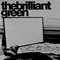The Brilliant Green